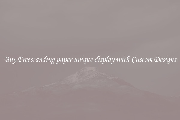 Buy Freestanding paper unique display with Custom Designs