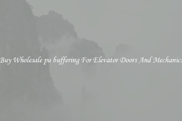 Buy Wholesale pu buffering For Elevator Doors And Mechanics
