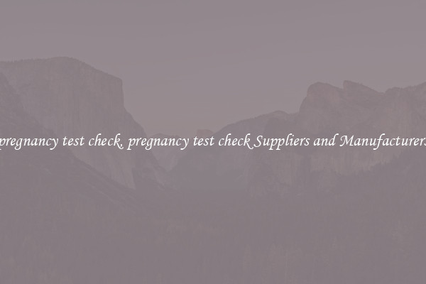 pregnancy test check, pregnancy test check Suppliers and Manufacturers