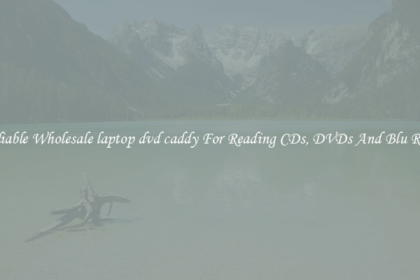 Reliable Wholesale laptop dvd caddy For Reading CDs, DVDs And Blu Rays