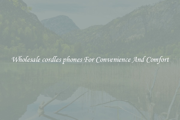 Wholesale cordles phones For Convenience And Comfort