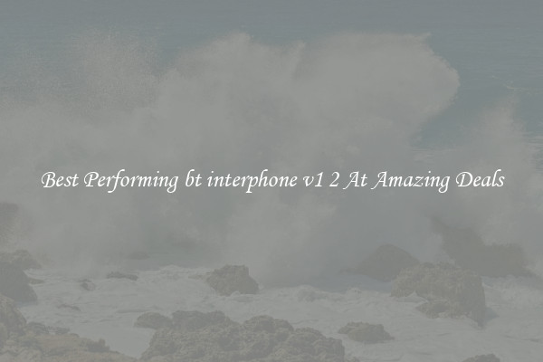 Best Performing bt interphone v1 2 At Amazing Deals