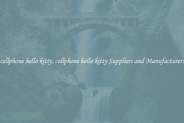 cellphone hello kitty, cellphone hello kitty Suppliers and Manufacturers