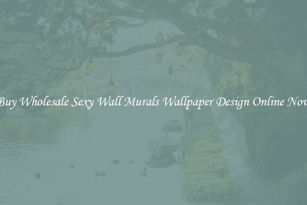 Buy Wholesale Sexy Wall Murals Wallpaper Design Online Now