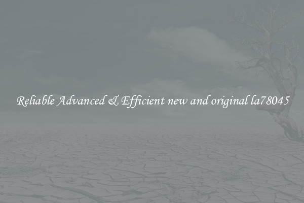 Reliable Advanced & Efficient new and original la78045