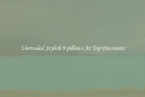 Unrivaled Stylish 9 pillows At Top Discounts