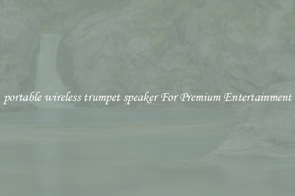portable wireless trumpet speaker For Premium Entertainment